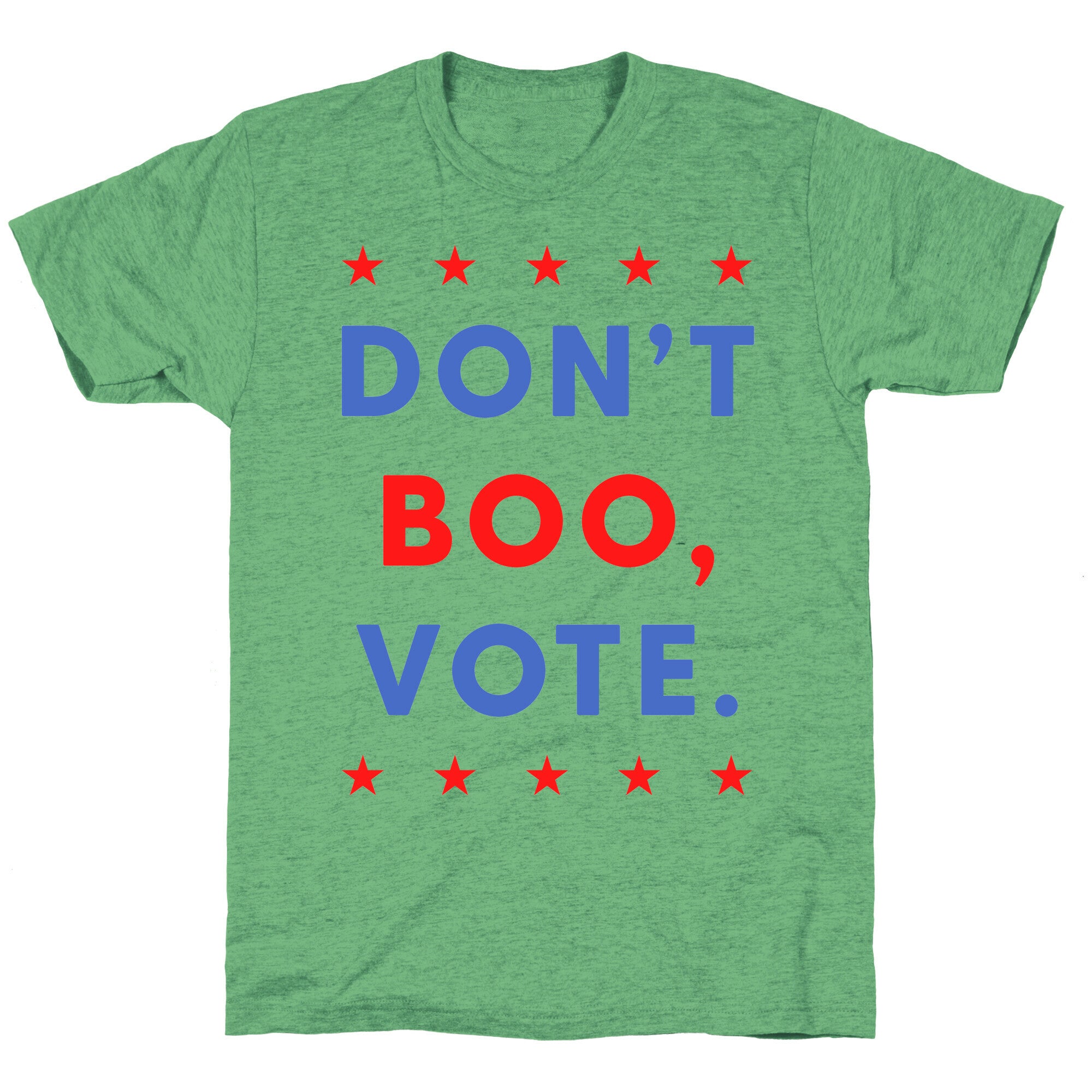 Don't Boo, Vote Unisex Triblend Tee
